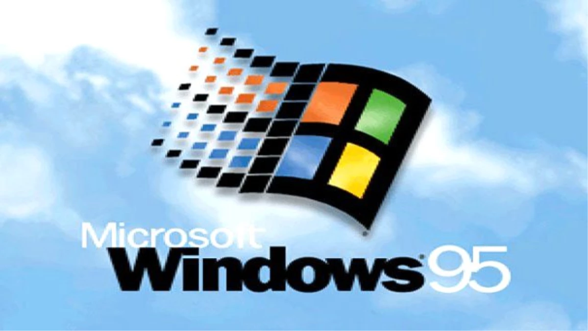 Bir Zamanların Efsanesi Windows 95 Geri Döndü
