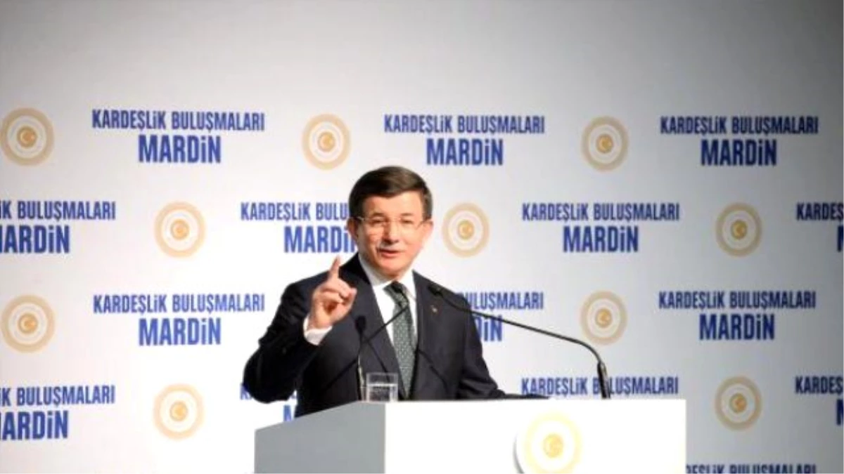 Davutoğlu Mardin\'de Terörle Mücadele Eylem Planı\'nı Açıkladı: Yeni Bir Kardeşlik Dönemini...