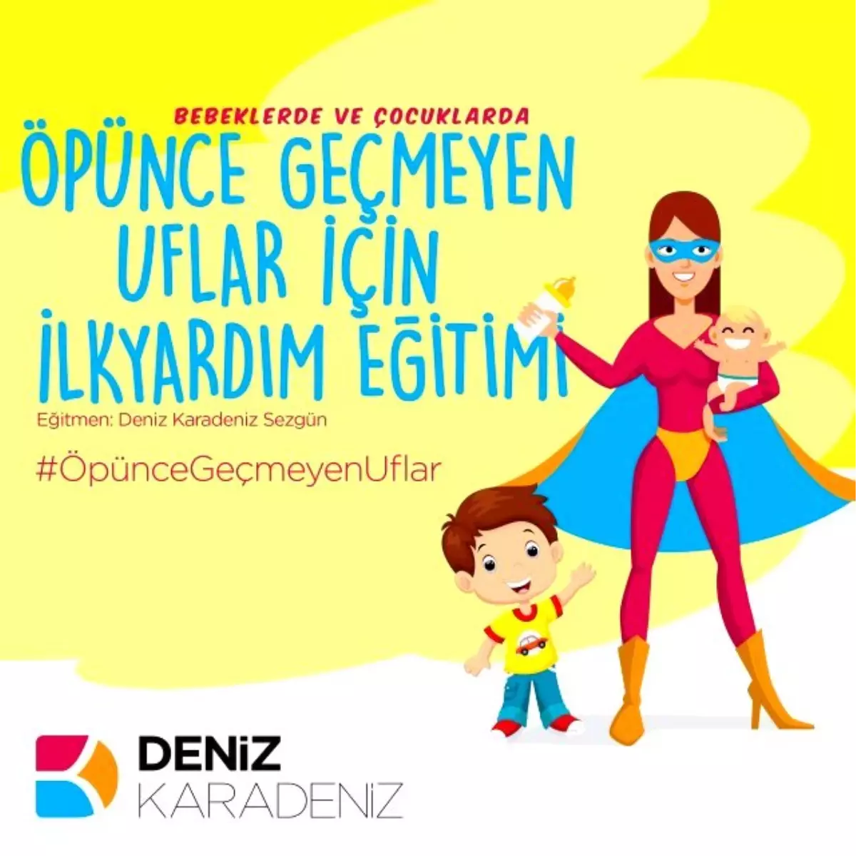 Öpünce Geçmeyen Uflar İçin İlkyardım Eğitimi