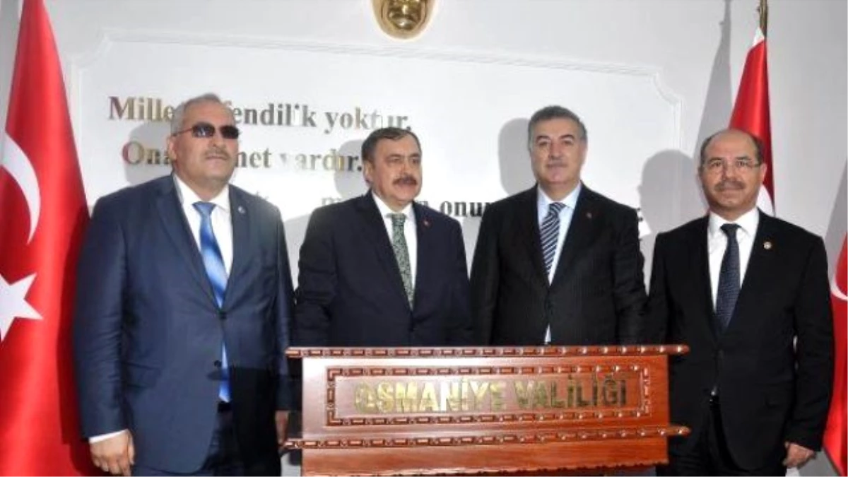 Bakan Eroğlu: Osmaniye\'ye 13 Yılda 418 Milyon Liralık Yatırım Yapıldı