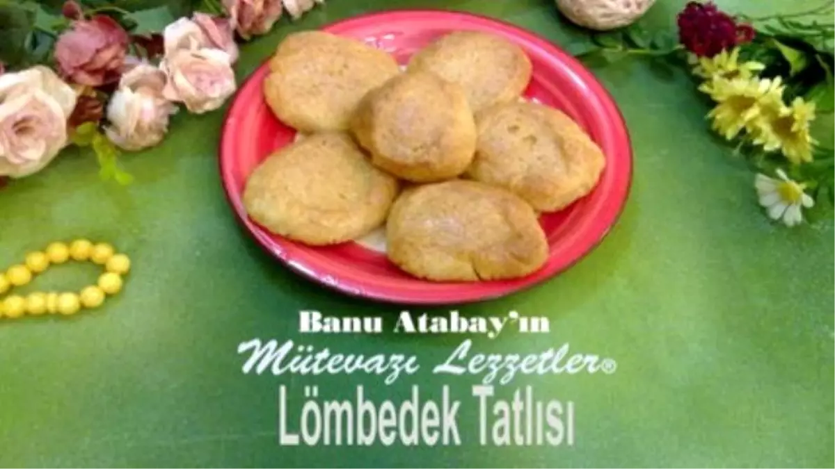 Lömbedek Tatlısı