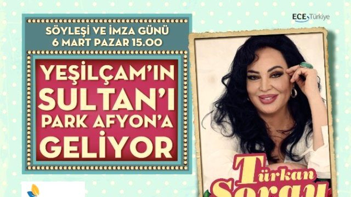 Yeşilçam\'ın Sultanı Türkan Şoray Park Afyon\'a Geliyor