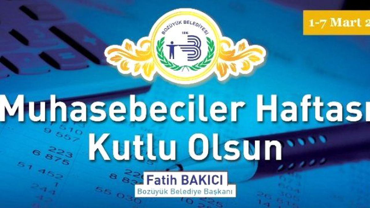 Başkan Bakıcı\'nın Muhasebeciler Haftası Mesajı