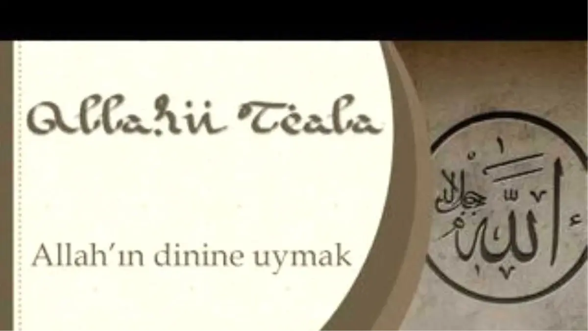 Allah\'ın Dinine Uymak - Sorularla İslamiyet