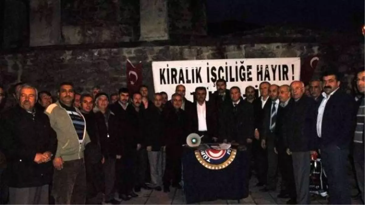 Türk-iş Afyonkarahisar İl Temsilciliği Üyeleri Kiralık İşçiye "Hayır" Dedi