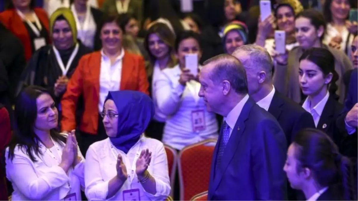 Erdoğan: Benim İçin Kadın Öncelikle Annedir