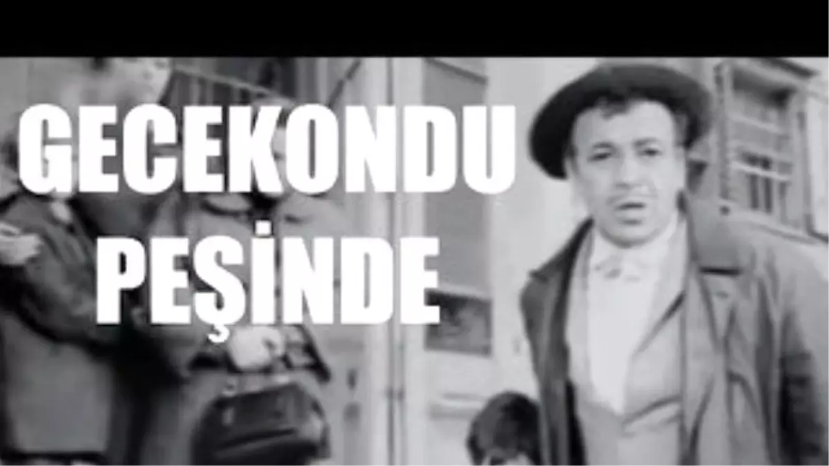 Gecekondu Peşinde - Türk Filmi