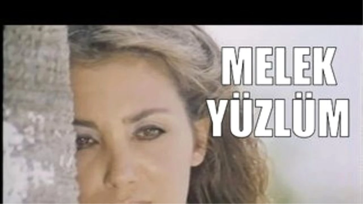Melek Yüzlüm - Türk Filmi