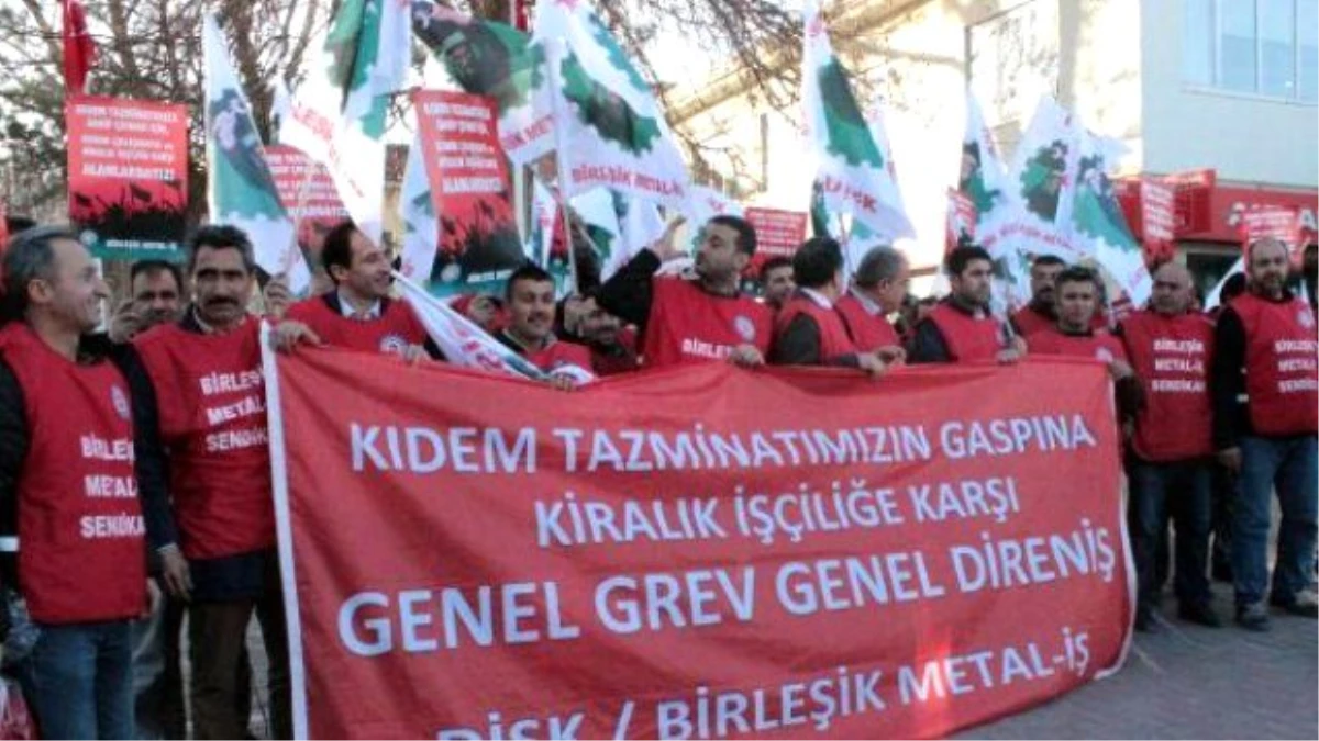 Birleşik Metal-İş Sendikası Genel Başkanı Serdaroğlu: Kıdem Tazminatını Yedirtmeyeceğiz