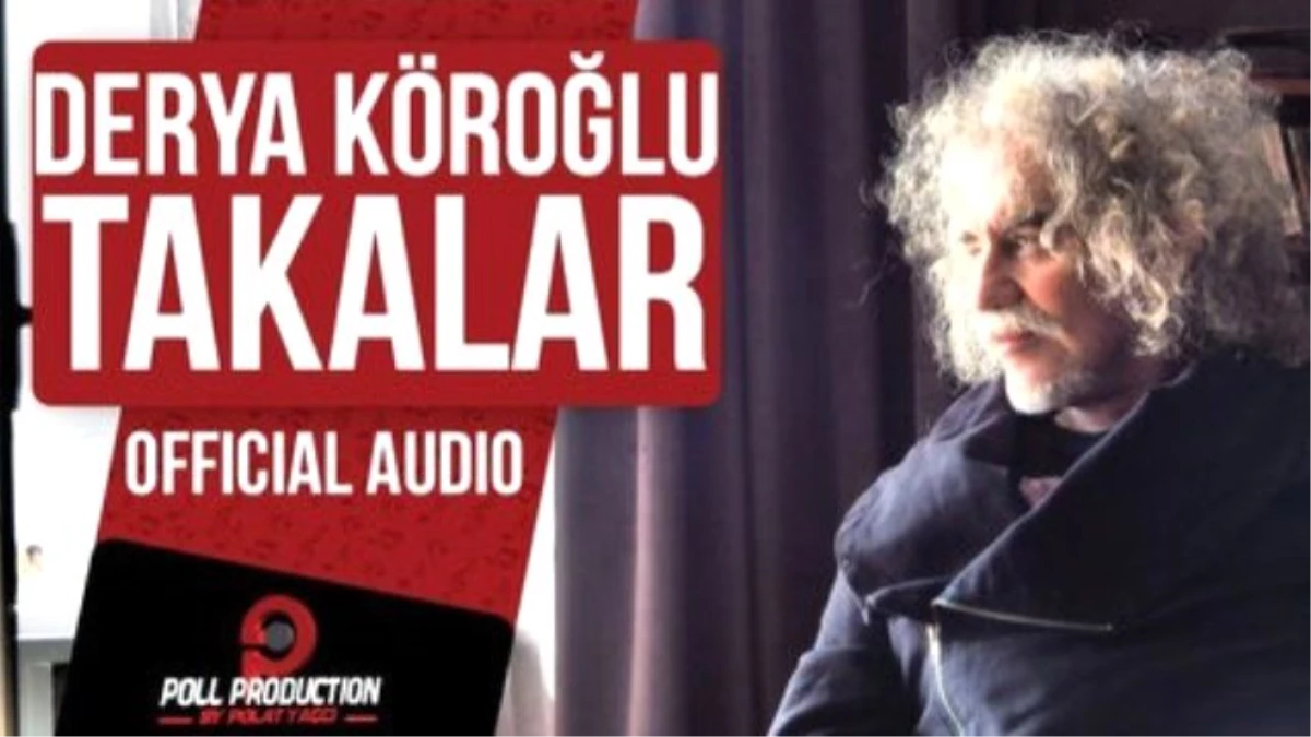 Derya Köroğlu - Takalar ( Official Audio )