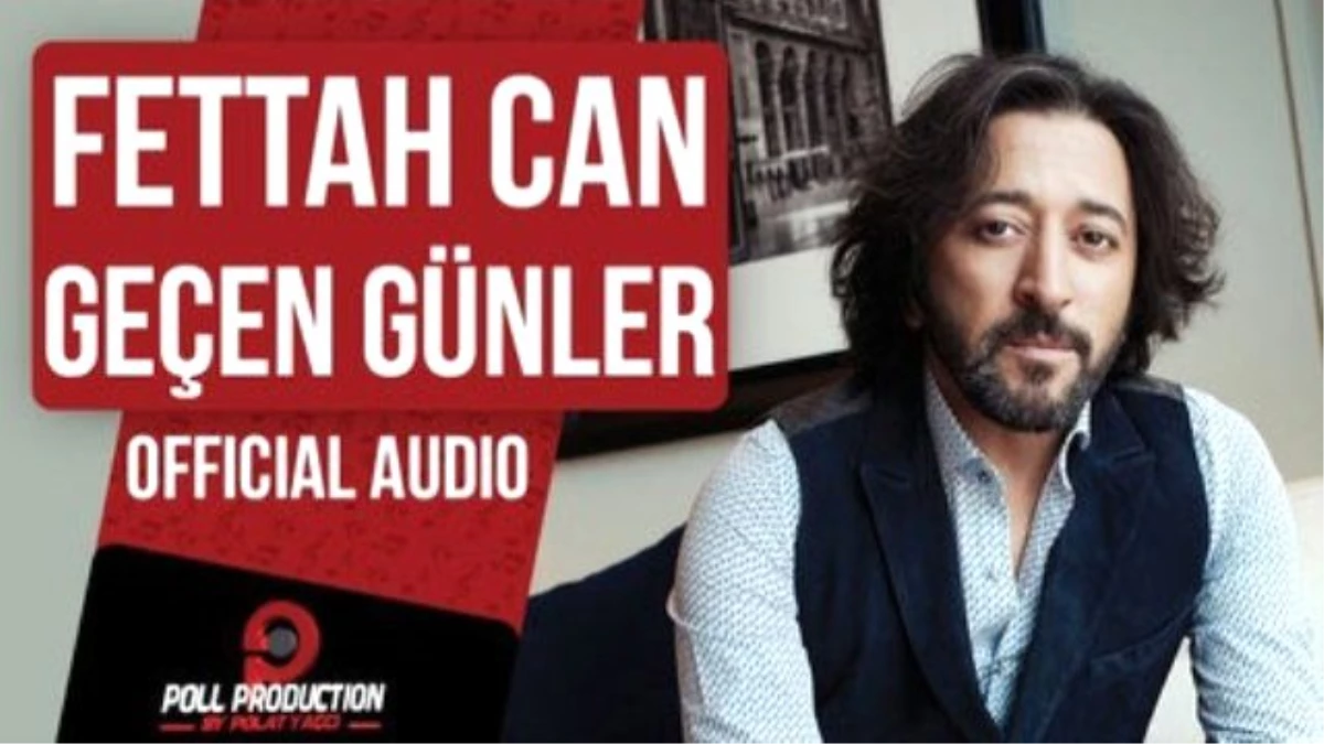 Fettah Can - Geçen Günler ( Official Audio )