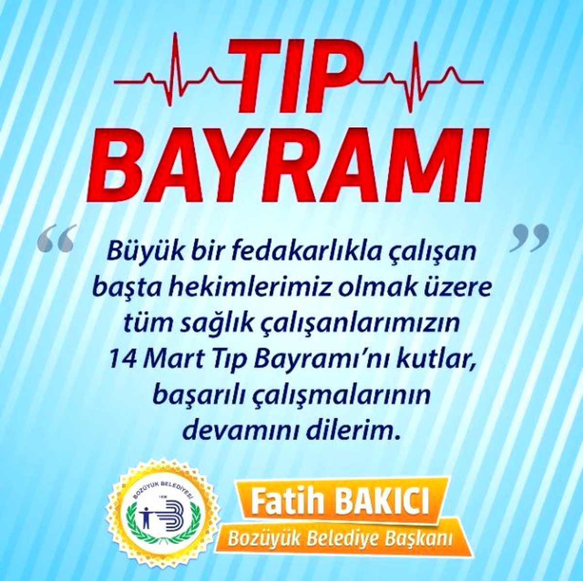 Başkan Bakıcı "Tüm Sağlık Çalışanlarımızın Tıp Bayramı Kutlu Olsun"