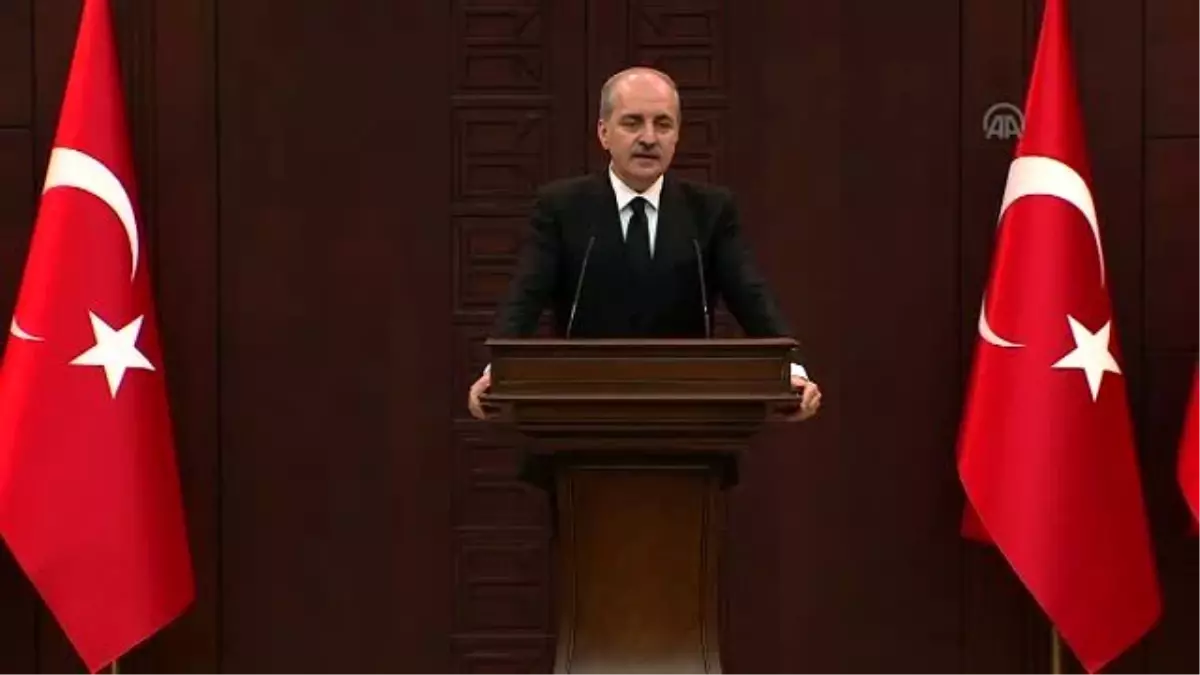 Kurtulmuş: \'Saldırıların Hepsinin Ortak Bir Amacı Var\'