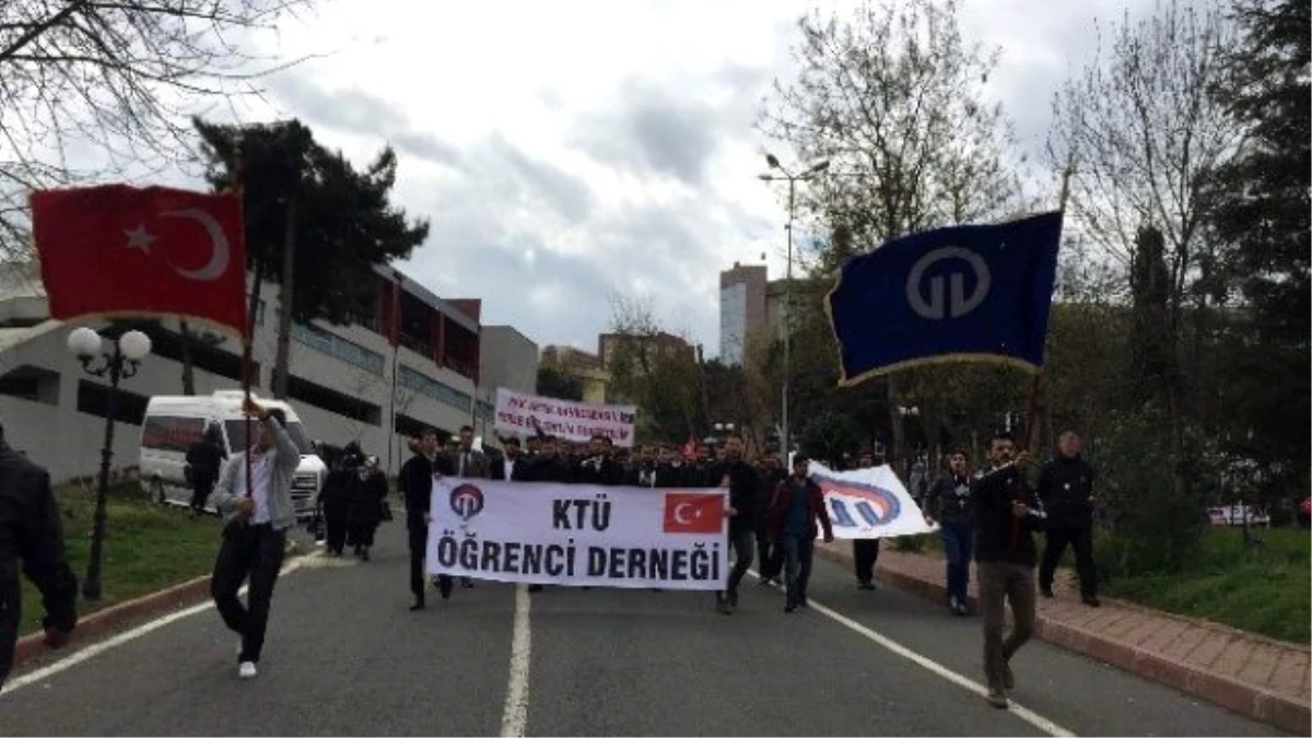 Ktü Öğrenci Derneği\'nden Teröre Lanet Yürüyüşü