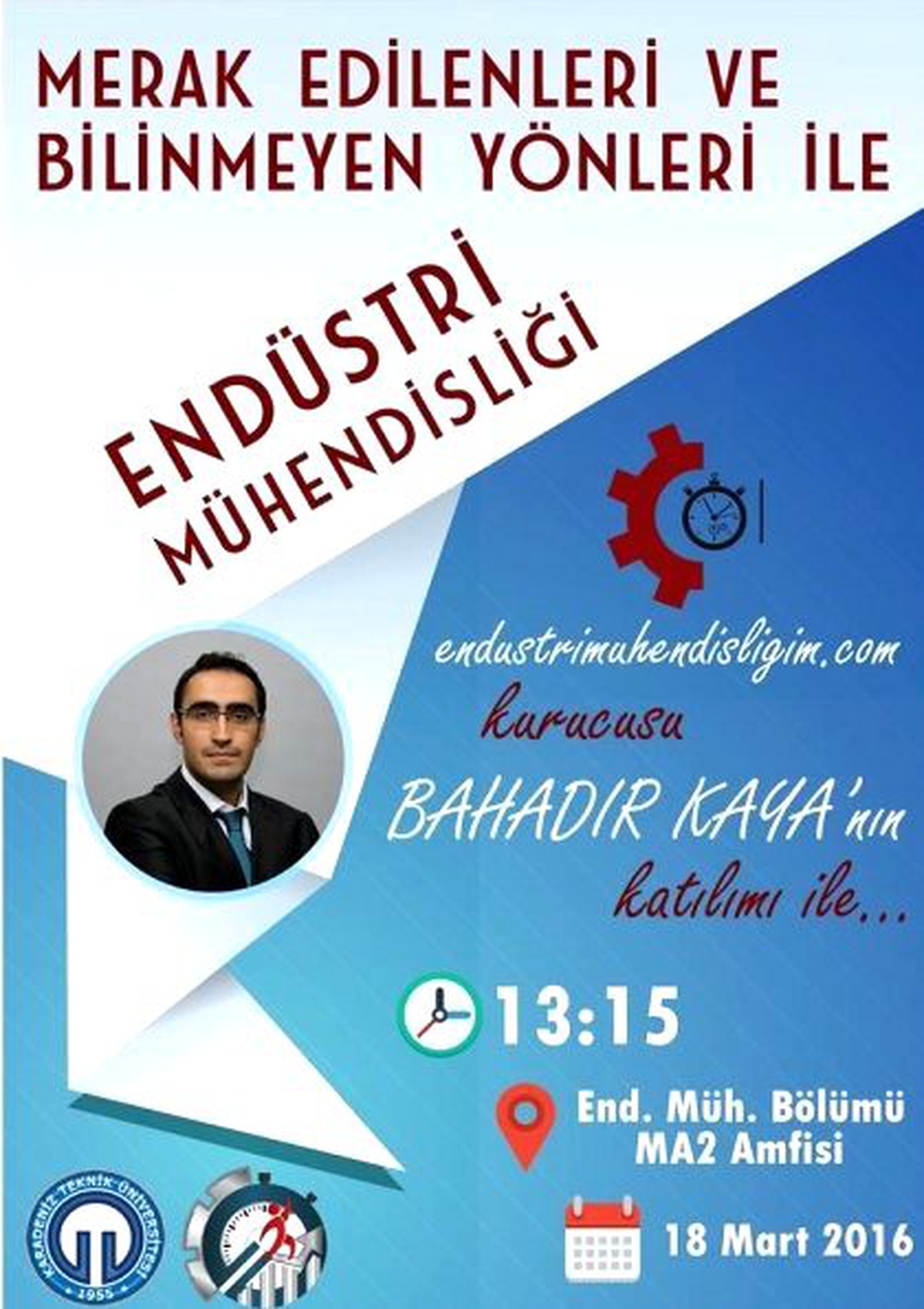 Merak Edilen ve Bilinmeyen Yönleri ile Endüstri Mühendisliği