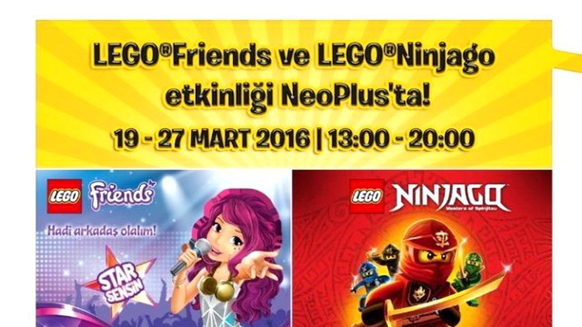 Lego Friends Pop Star ve Lego Ninjago Etkinliği Neoplus\'ta