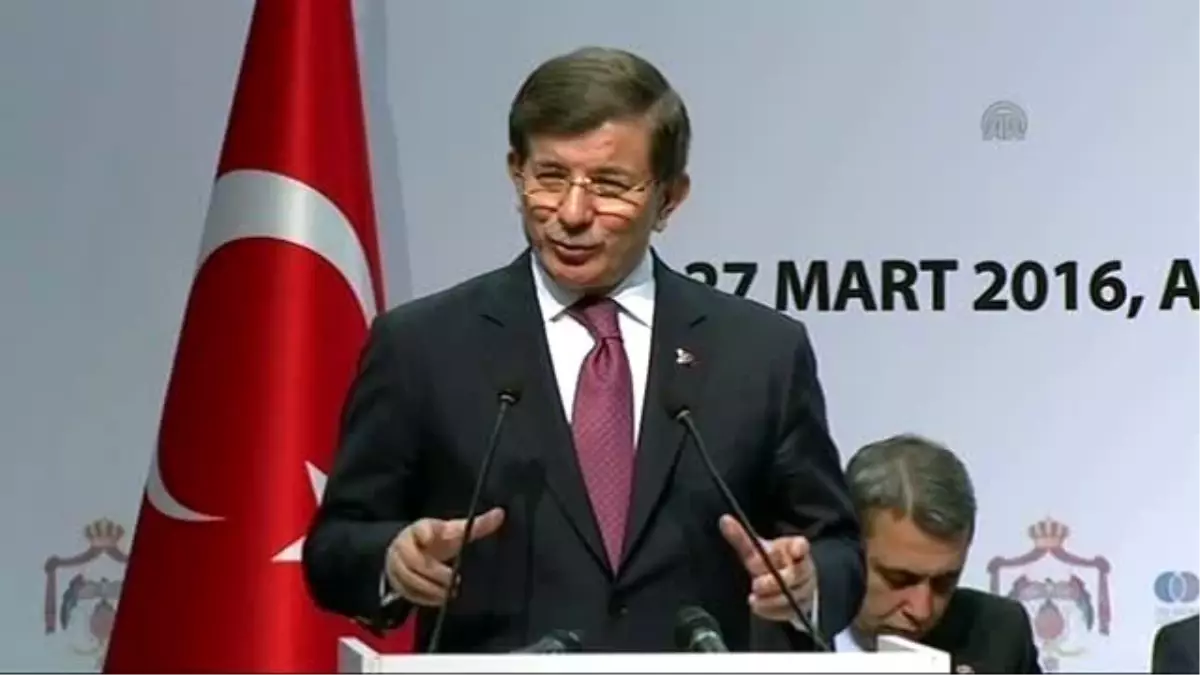 Davutoğlu: "Türkiye ile Ürdün Arasındaki Bütün Bariyerleri Kaldıracağız"