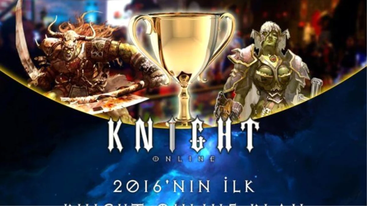 2016\'nın İlk Knight Online Klan Turnuvası Başlıyor