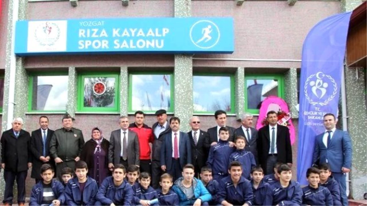 Rıza Kayaalp\'in İsmi Yozgat\'ta Spor Salonuna Verildi