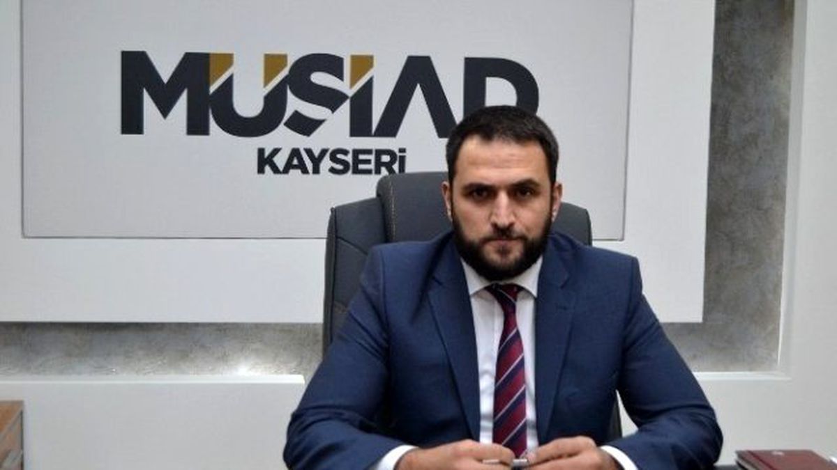 Müsiad Kayseri Başkanı Nedim Olgunharputlu Açıklaması