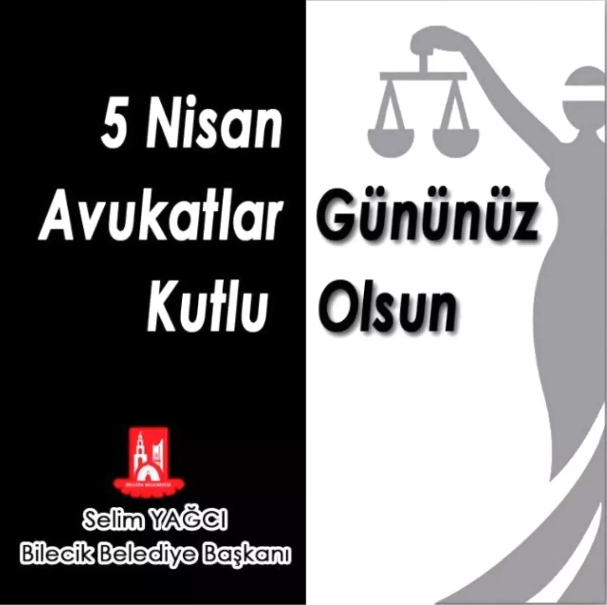 Bilecik Belediye Başkanı Selim Yağcı\'nın 5 Nisan Avukatlar Günü Mesajı