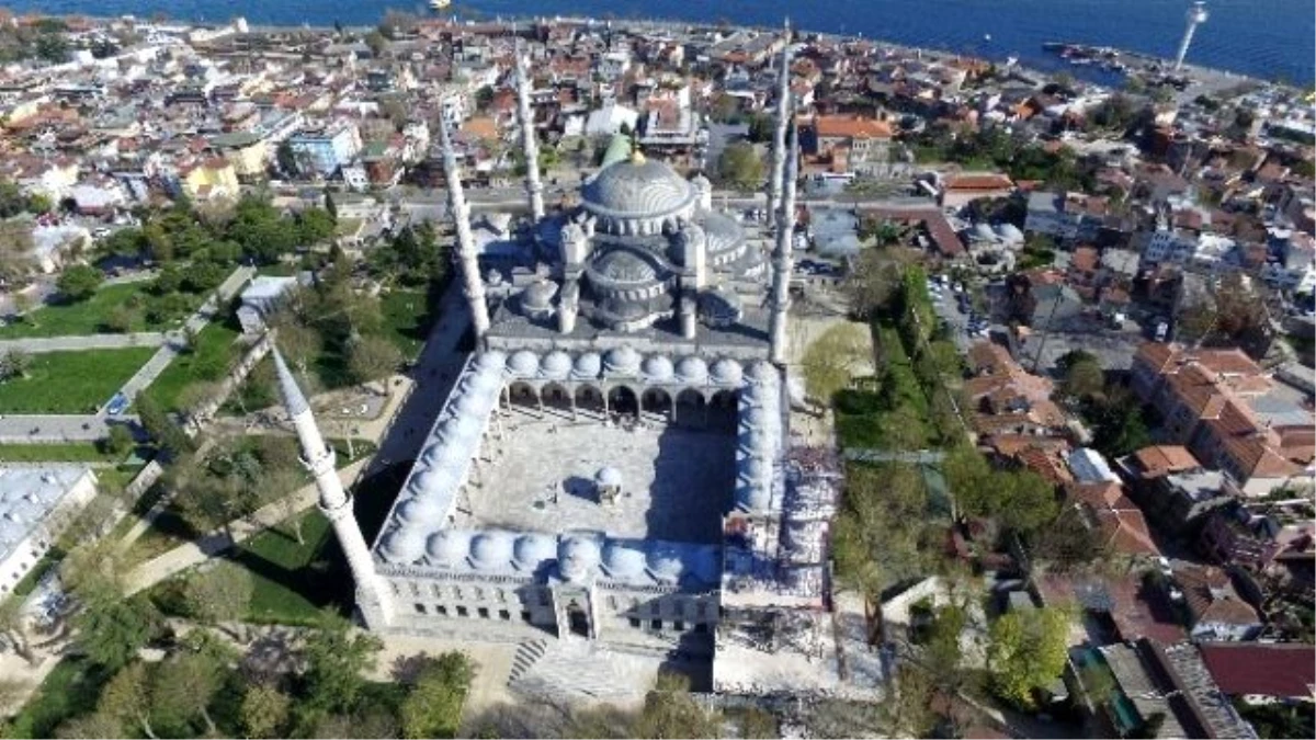 Sultanahmet Camii\'nde 400 Yıl Sonra Yapılan Restorasyon Havadan Görüntülendi