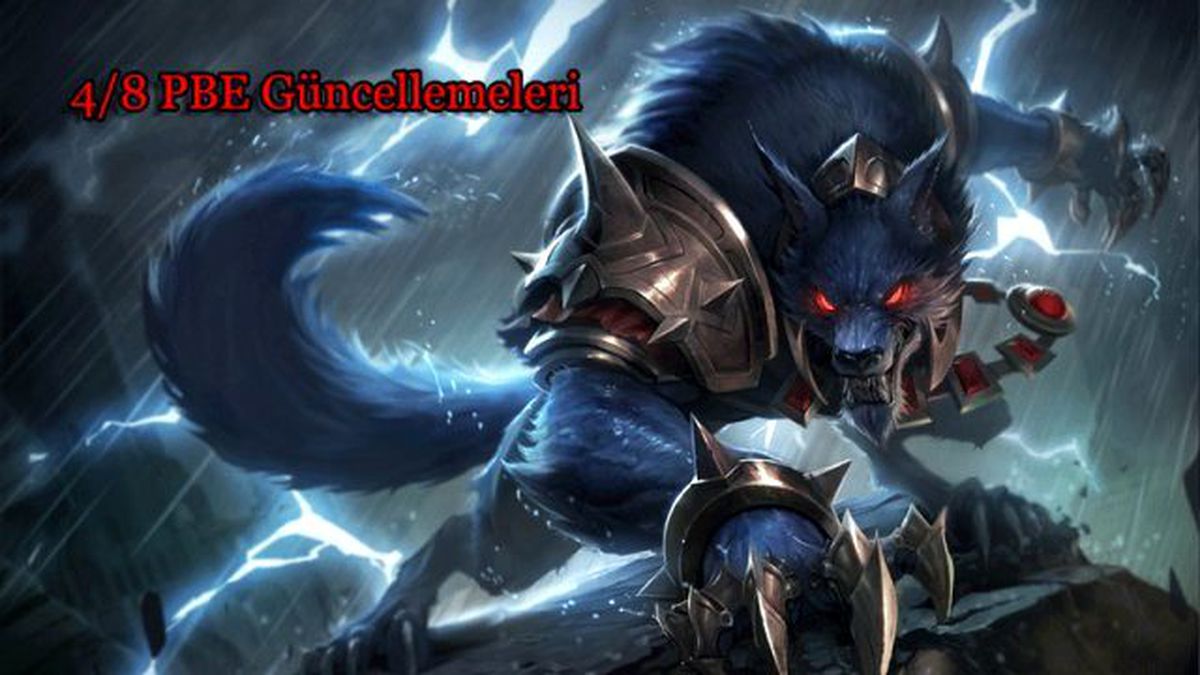 Lol 4/8 Pbe Güncellemeleri Detaylar