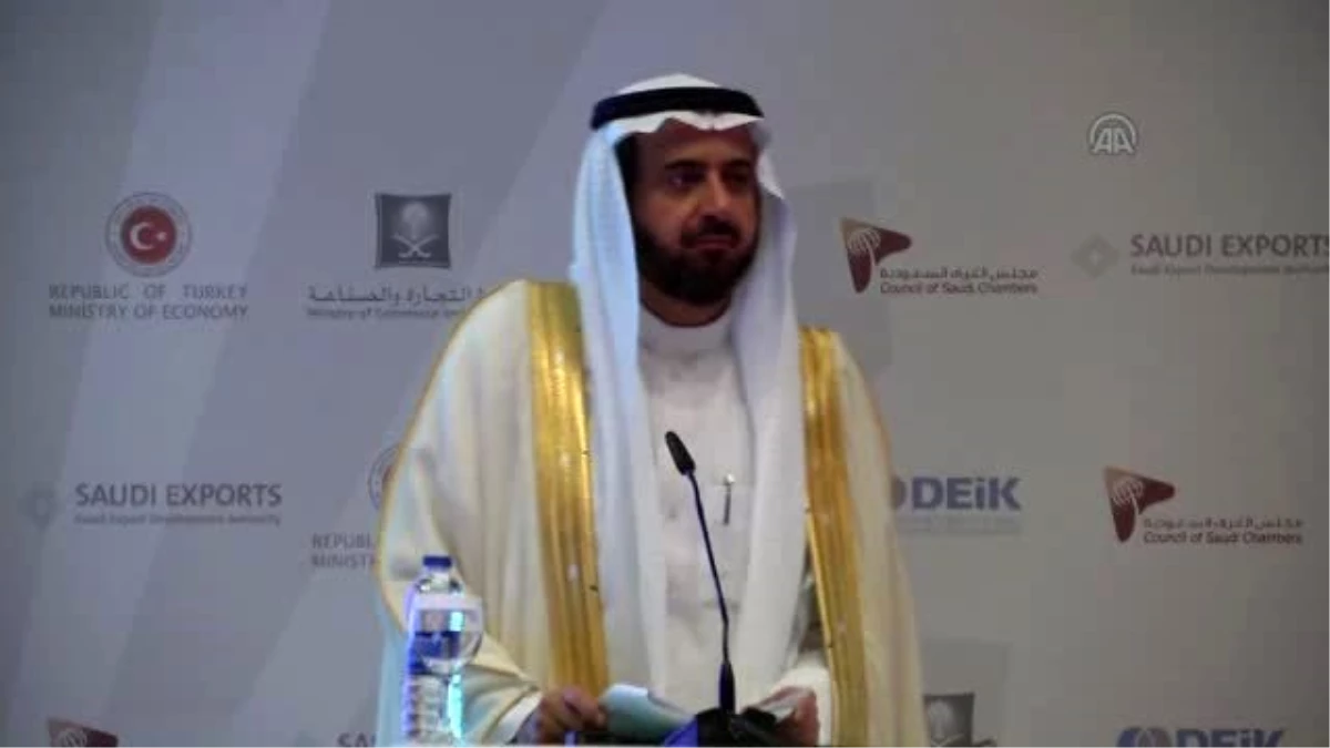 Türkiye-Suudi Arabistan İş Fırsatları Forumu - Bakan El-Rabia