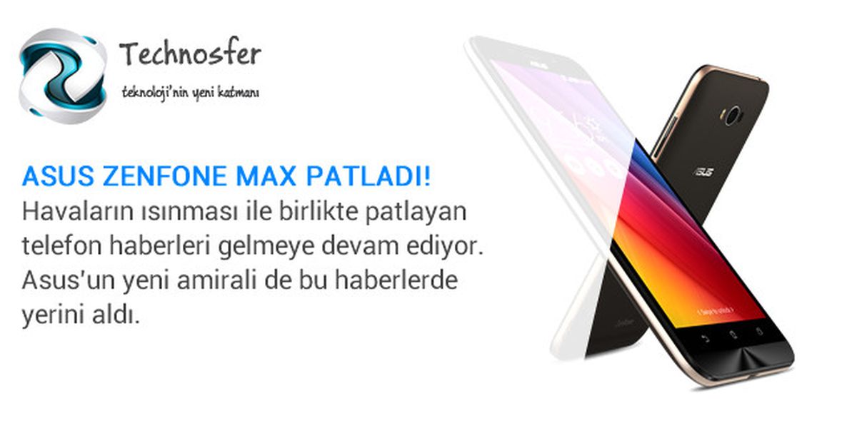 Asus Zenfone Max Patladı!