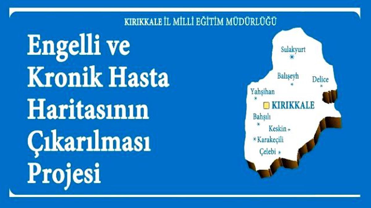 Kırıkkale\'nin Engelli ve Kronik Hasta Haritası Çıkartıldı
