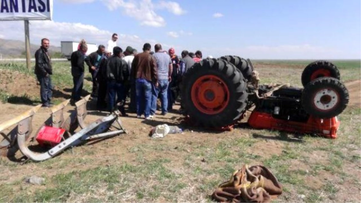 Takla Atan Traktörün Altında Kalan Çiftçi Öldü