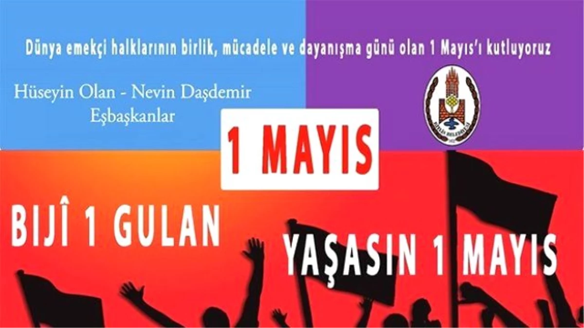 Eşbaşkan Olan ve Daşdemir\'den 1 Mayıs Mesajı