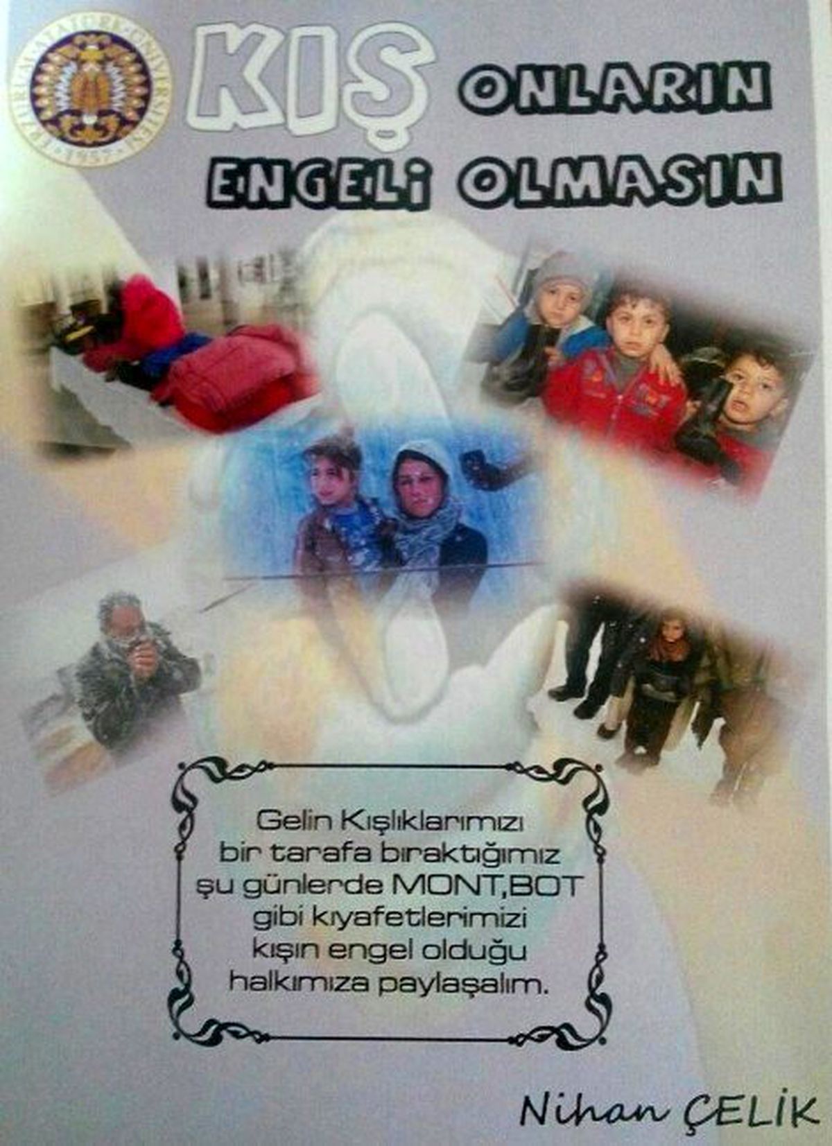 Kış Onların Engeli Olmasın