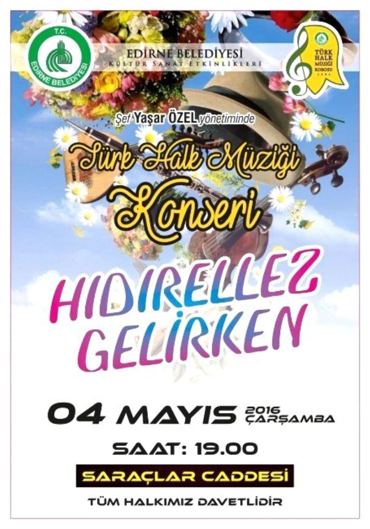 Edirne\'de \'Hıdırellez Gelirken\' Türk Halk Müziği Konseri Gerçekleşecek