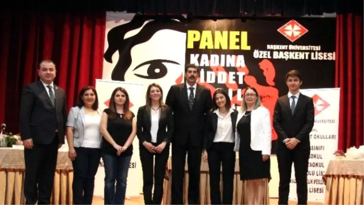 Özel Başkent Lisesinde "Kadına Şiddet " Paneli