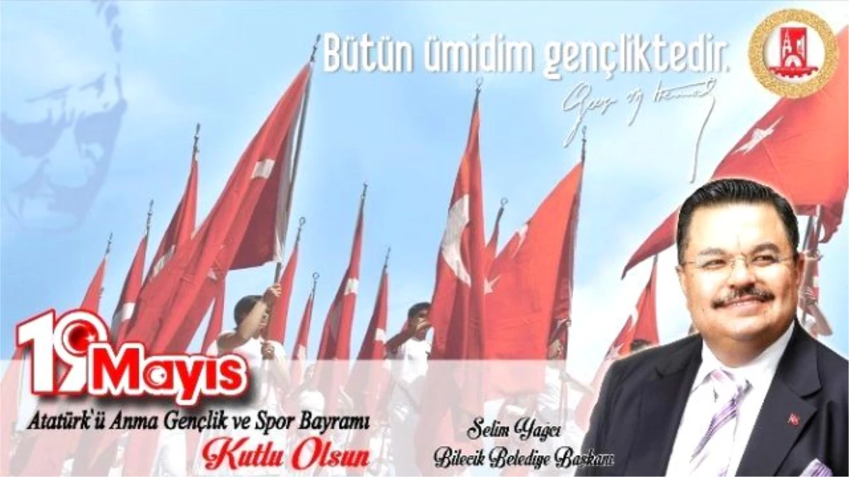Başkan Yağcı\'nın 19 Mayıs Atatürk\'ü Anma Gençlik ve Spor Bayramı Mesajı