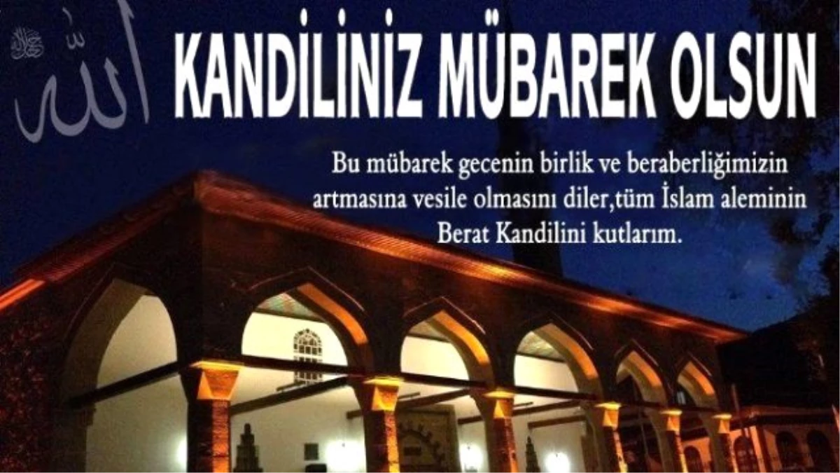 Osmaneli Belediye Başkanı Şahin\'den Berat Kandili Mesajı