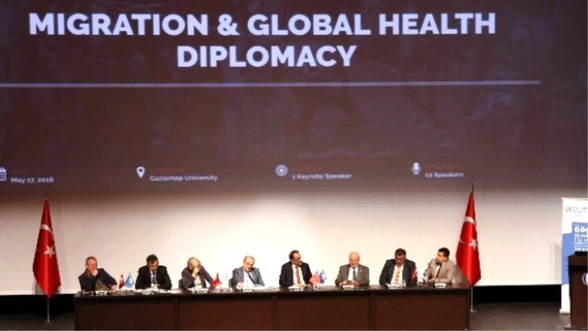 Göç ve Küresel Sağlık Diplomasisi Uluslararası Üst Düzey Sempozyumu Gaziantep\'te Yapıldı