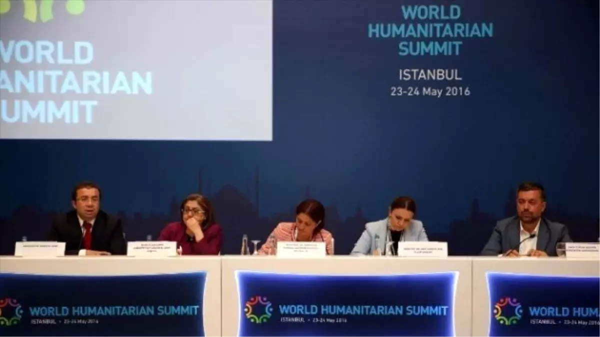 Şahin, Dünya İnsani Zirvesi\'nde Savaş Mağduru Kadın ve Çocukları Anlattı