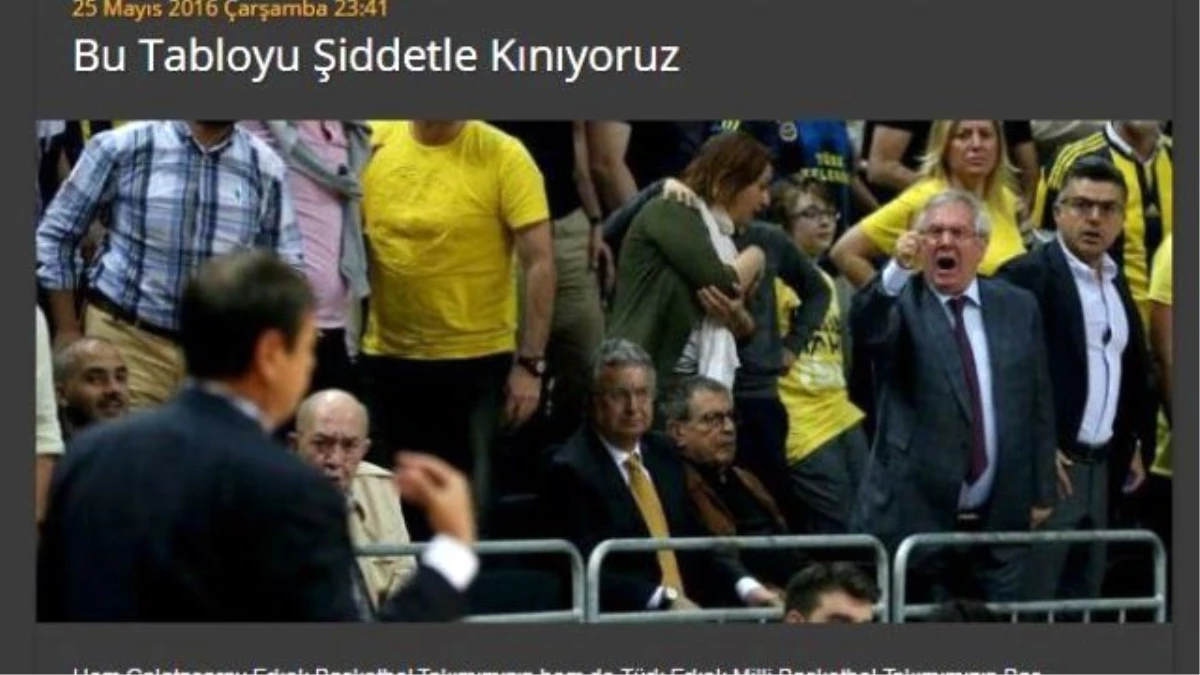 Galatasaray\'dan Fenerbahçe\'ye: Bu Tabloyu Şiddetle Kınıyoruz