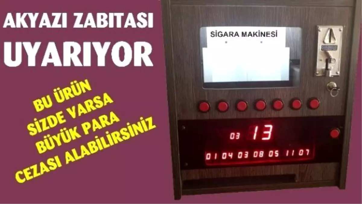 Akyazı Zabıtasından Sigara Makinesi Uyarısı