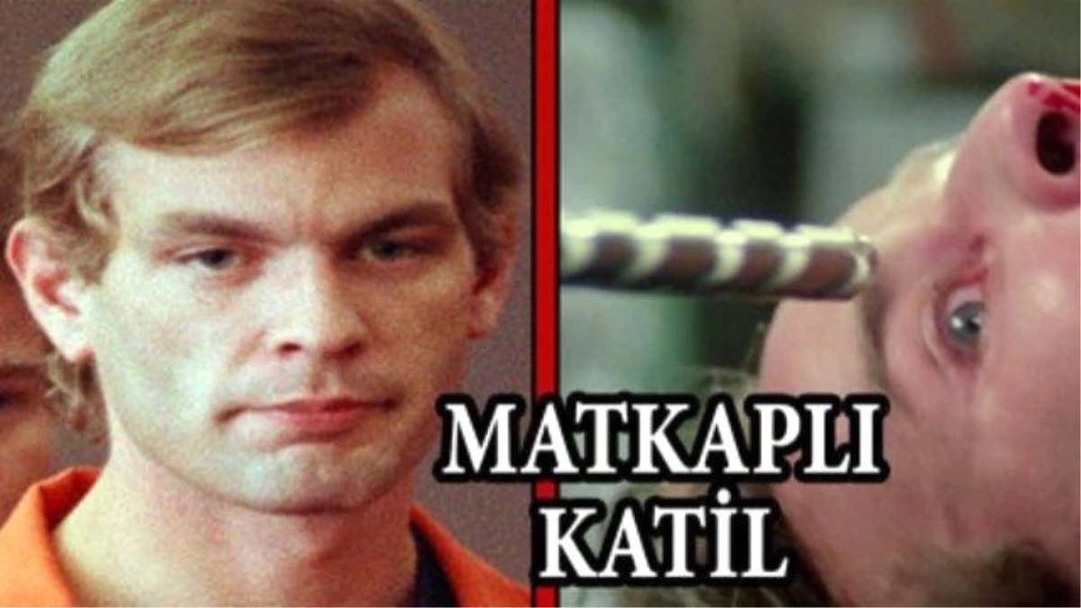 Matkaplı Seri Katil Jeffrey Dahmer