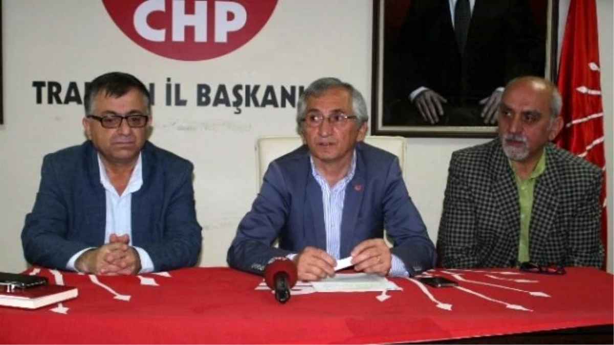 CHP Trabzon İl Başkanı Güngör\'den AK Parti İl Başkanı Revi\'ye Tepki