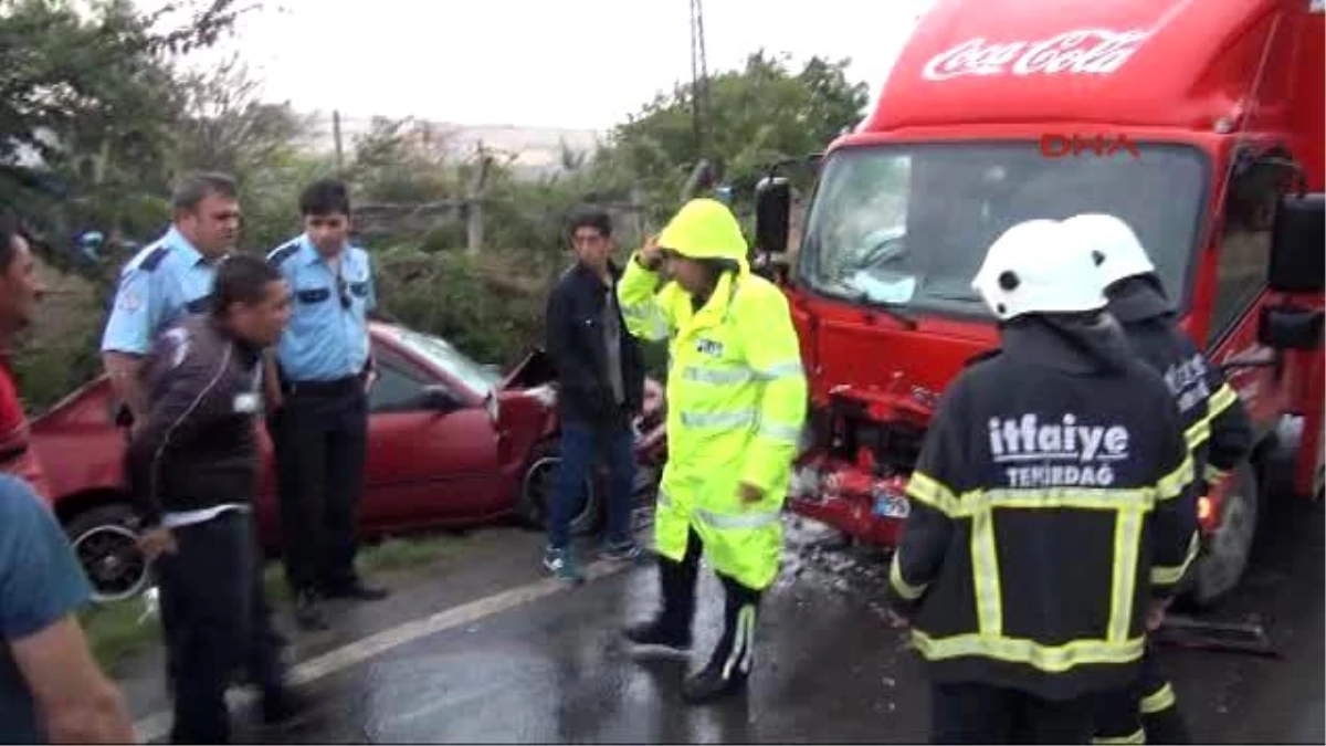 Tekirdağ - Kamyonla Otomobil Çarpıştı 1 Yaralı