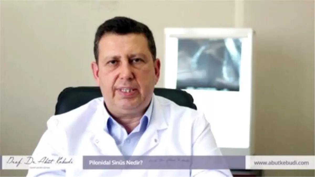 Pilonidal Sinüs Nedir?- Prof. Dr. Abut Kebudi