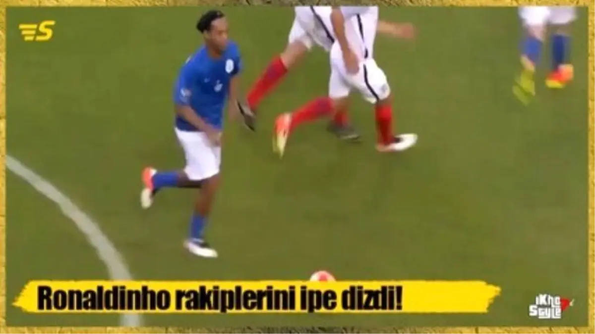 Ronaldinho İpe Dizdi!