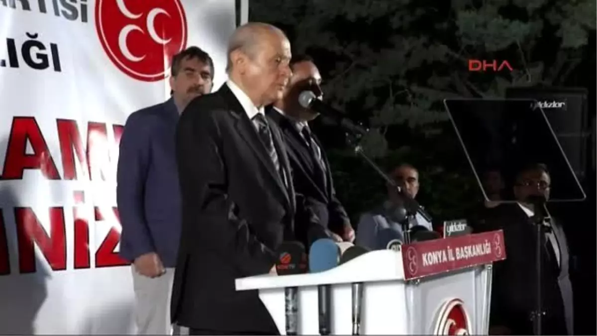 Konya Bahçeli 19 Haziran Dayatması Art Niyetliliktir, MHP\'ye Darbe Teşebbüsüdür