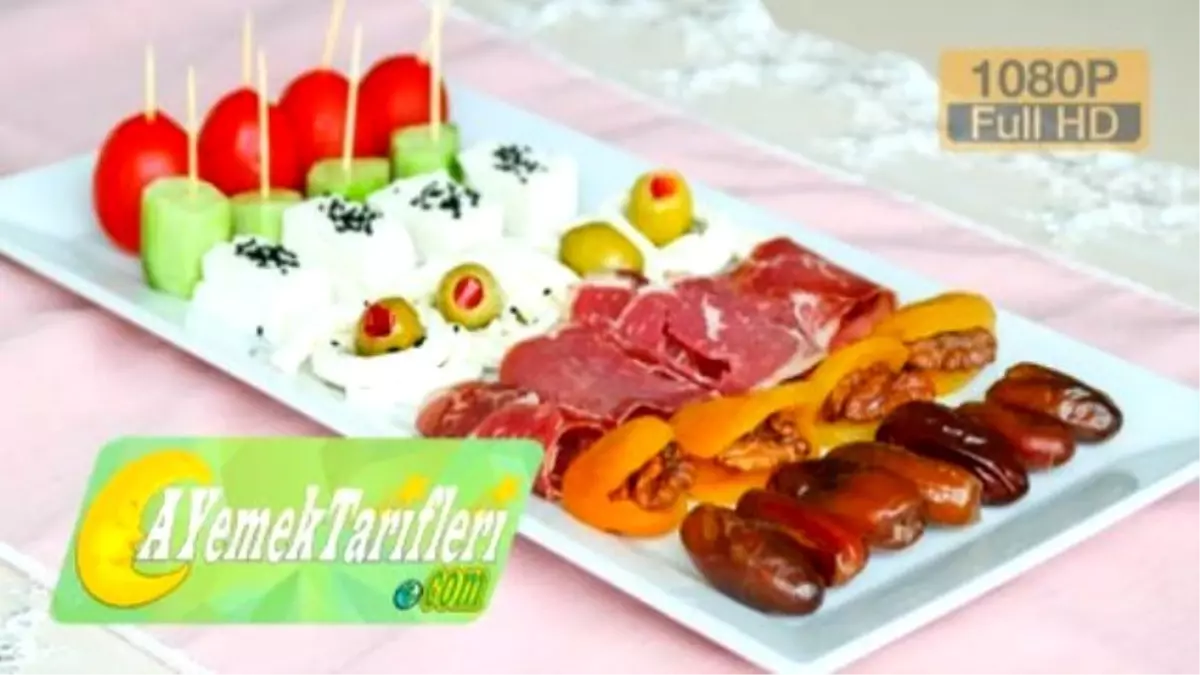 İftariye Tabağı Nasıl Hazırlanır? | İftariyelik