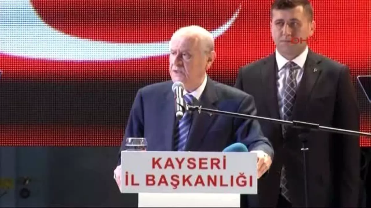 Kayseri- Bahçeli Paralel Korsan Kurultay\'a Kapımız Kapalıdır