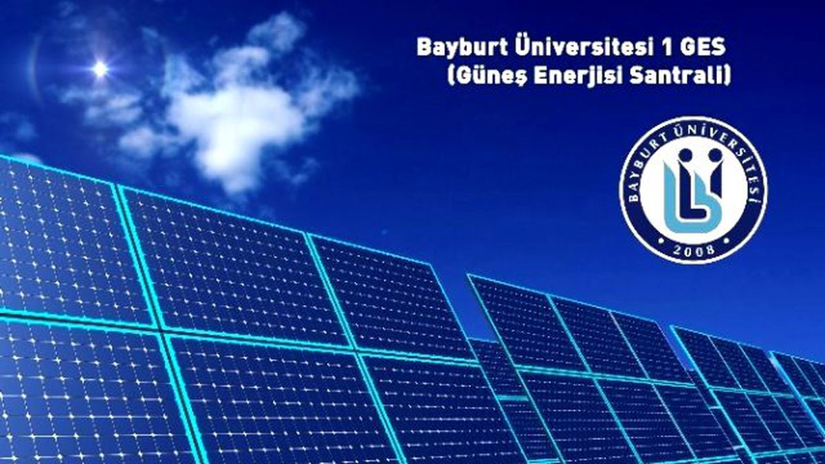 Bayburt Üniversitesi Kendi Elektriğini Kendisi Üretecek